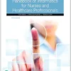 Handbook of Informatics for Nurses & Healthcare Professionals