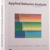 Applied Behavior Analysis 3rd Edition ABA Hardcover !! 978-0134752556