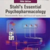 Stahl’s Essential Psychopharmacology