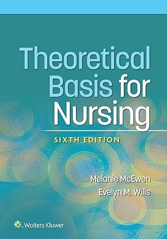 Theoretical Basis for Nursing Sixth, North American Edition