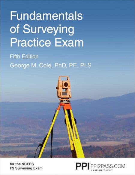 PPI Fundamentals of Surveying Practice Exam, 5th Edition