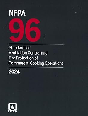 NFPA 96 Standard for Ventilation Control and Fire Protection