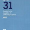 NFPA 31 Standard for the Installation of Oil Burning Equipment 2020 edition