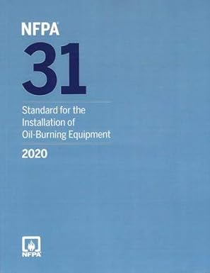 NFPA 31 Standard for the Installation of Oil Burning Equipment 2020 edition