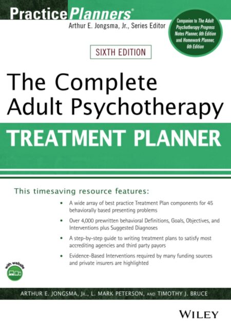 The Complete Adult Psychotherapy Treatment Planner