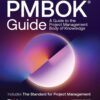 A Guide To The Project Management Body Of Knowledge